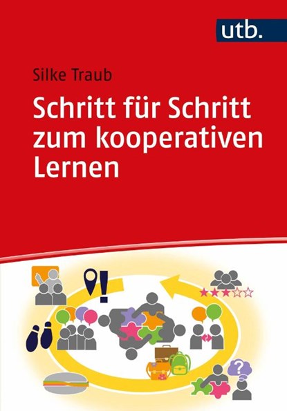 Schritt für Schritt zum kooperativen Lernen, Silke Traub - Paperback - 9783825254742