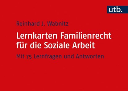 Lernkarten Familienrecht für die Soziale Arbeit, Reinhard J. Wabnitz - Paperback - 9783825254971