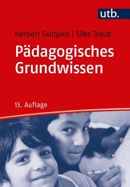 Pädagogisches Grundwissen, Herbert Gudjons ; Silke Traub - Paperback - 9783825255237