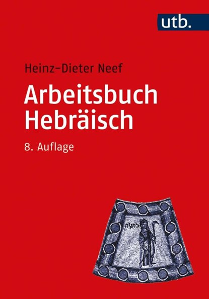 Arbeitsbuch Hebräisch, Heinz-Dieter Neef - Paperback - 9783825255596