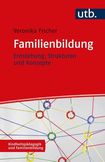 Familienbildung, Veronika Fischer - Paperback - 9783825256197