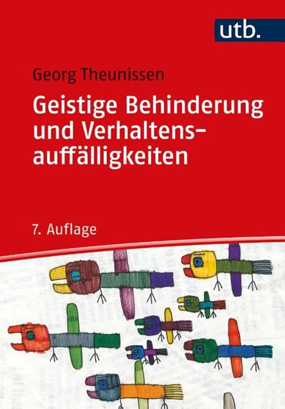 Geistige Behinderung und Verhaltensauffälligkeiten, Georg Theunissen - Paperback - 9783825256388