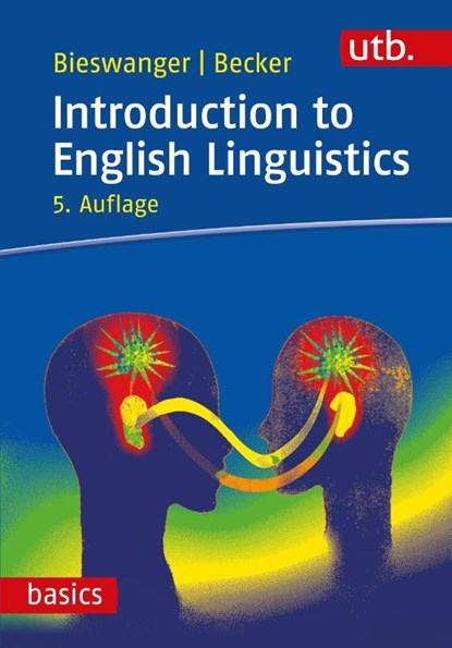 Introduction to English Linguistics, Markus Bieswanger ; Annette Becker - Paperback - 9783825256630