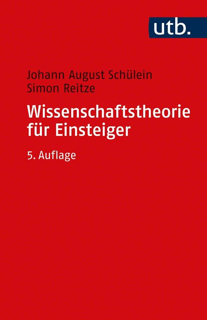 Wissenschaftstheorie für Einsteiger, Johann August Schülein ;  Simon Reitze - Paperback - 9783825256753