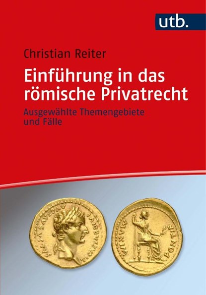 Einführung in das römische Privatrecht, Christian Reiter - Paperback - 9783825257002