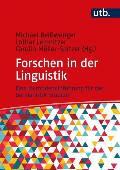 Forschen in der Linguistik, Michael Beißwenger ; Lothar Lemnitzer ; Carolin Müller-Spitzer - Gebonden - 9783825257118