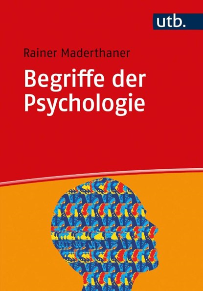 Begriffe der Psychologie, Rainer Maderthaner - Paperback - 9783825257156