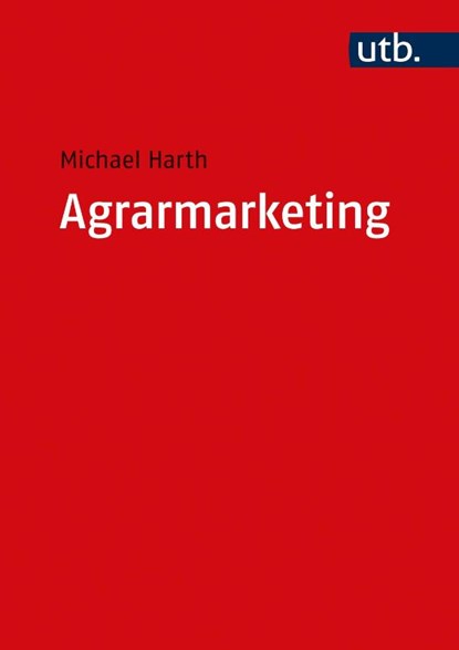 Agrarmarketing, Michael Harth - Paperback - 9783825257309