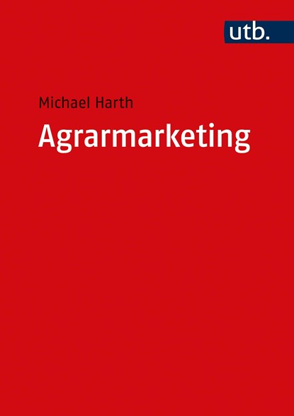 Agrarmarketing, Michael Harth - Paperback - 9783825257309