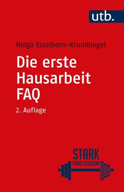 Die erste Hausarbeit - FAQ, Helga Esselborn-Krumbiegel - Paperback - 9783825257453