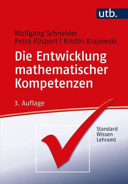 Die Entwicklung mathematischer Kompetenzen, Wolfgang Schneider ; Petra Küspert ; Kristin Krajewski - Paperback - 9783825257477