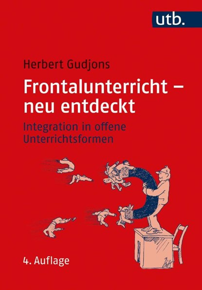 Frontalunterricht - neu entdeckt, Herbert Gudjons - Paperback - 9783825257750