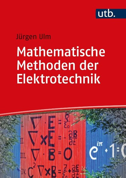Mathematische Methoden der Elektrotechnik, Jürgen Ulm - Paperback - 9783825257774