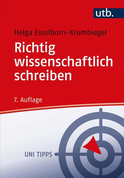 Richtig wissenschaftlich schreiben, Helga Esselborn-Krumbiegel - Paperback - 9783825258634