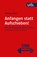 Anfangen statt aufschieben!, Thomas Abel - Paperback - 9783825259068