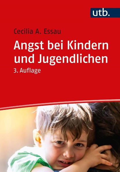 Angst bei Kindern und Jugendlichen, Cecilia A. Essau - Paperback - 9783825259532
