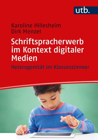 Schriftspracherwerb im Kontext digitaler Medien, Dirk Menzel ; Karoline Hillesheim - Paperback - 9783825260415