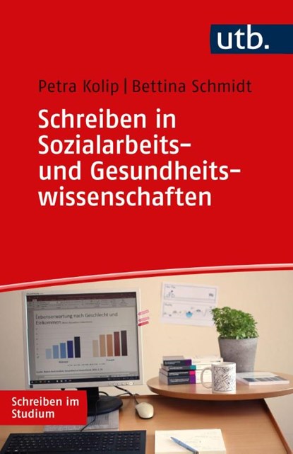 Schreiben in Sozialarbeits- und Gesundheitswissenschaften, Petra Kolip ; Bettina Schmidt - Paperback - 9783825260507