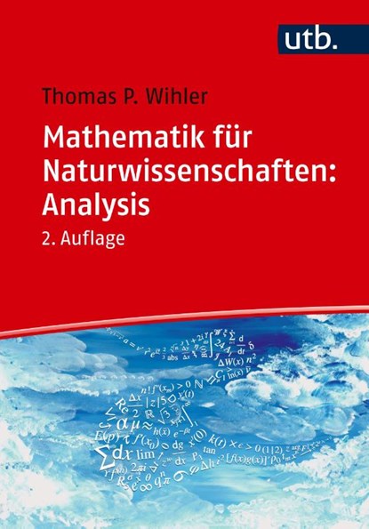 Mathematik für Naturwissenschaften: Analysis, Thomas Wihler - Paperback - 9783825260804