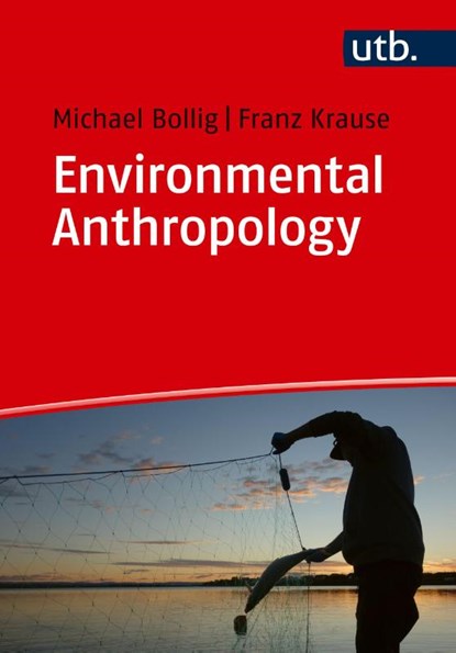 Environmental Anthropology, Michael Bollig ; Franz Krause - Paperback - 9783825260897