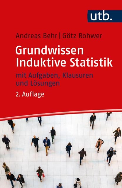Grundwissen Induktive Statistik, Andreas Behr ; Götz Rohwer - Paperback - 9783825261764