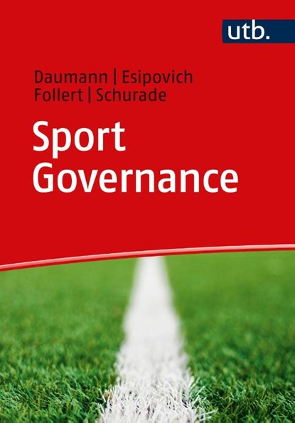 Sport Governance, Frank Daumann ; Lev Esipovich ; Florian Follert ; Malte Schurade - Paperback - 9783825261924