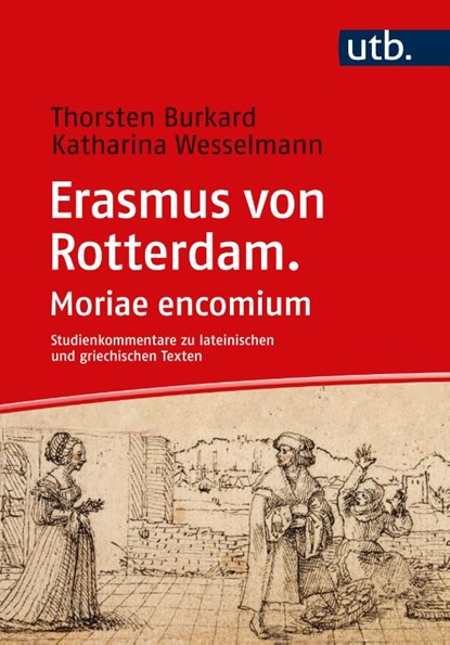 Erasmus von Rotterdam. Moriae encomium, Thorsten Burkard ; Katharina Wesselmann - Paperback - 9783825261962