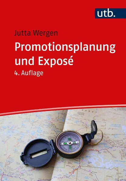 Promotionsplanung und Exposé, Jutta Wergen - Paperback - 9783825261986