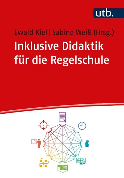 Inklusive Didaktik für die Regelschule, Ewald Kiel ; Sabine Weiß - Paperback - 9783825262167