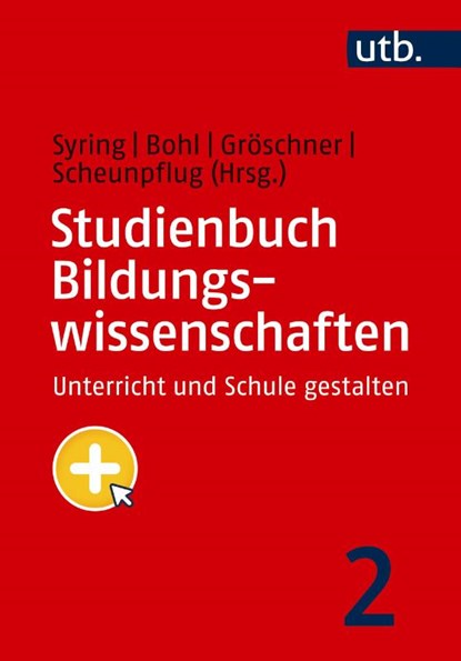 Studienbuch Bildungswissenschaften 2, Marcus Syring ; Thorsten Bohl ; Alexander Gröschner - Paperback - 9783825262198