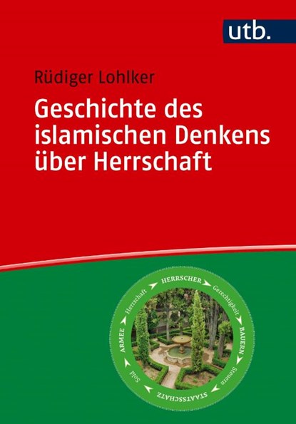 Geschichte des islamischen Denkens über Herrschaft, Rüdiger Lohlker - Paperback - 9783825262259