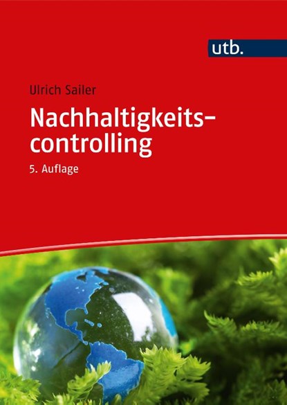 Nachhaltigkeitscontrolling, Ulrich Sailer - Paperback - 9783825262549