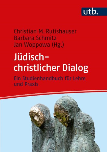 Jüdisch-christlicher Dialog, Jan Woppowa ; Barbara Schmitz ; Christian M. Rutishauser - Paperback - 9783825262594
