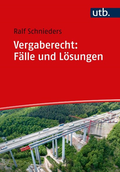 Vergaberecht: Fälle und Lösungen, Ralf Schnieders - Paperback - 9783825262952