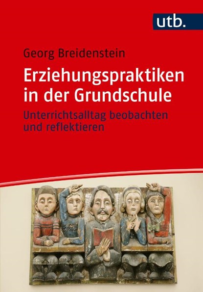 Erziehungspraktiken in der Grundschule, Georg Breidenstein - Paperback - 9783825263058