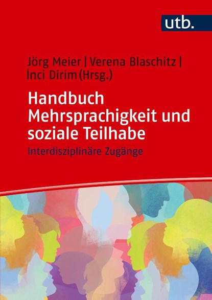 Handbuch Mehrsprachigkeit und soziale Teilhabe, Jörg Meier ; Verena Blaschitz ; Inci Dirim - Paperback - 9783825263065