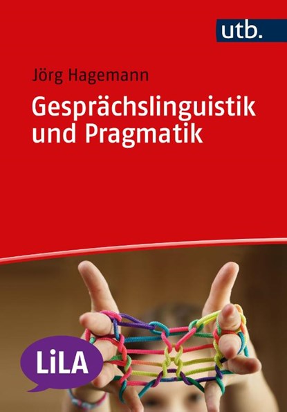Gesprächslinguistik und Pragmatik, Jörg Hagemann ; Sven Staffeldt - Paperback - 9783825263096