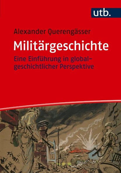 Militärgeschichte, Alexander Querengässer - Paperback - 9783825263584