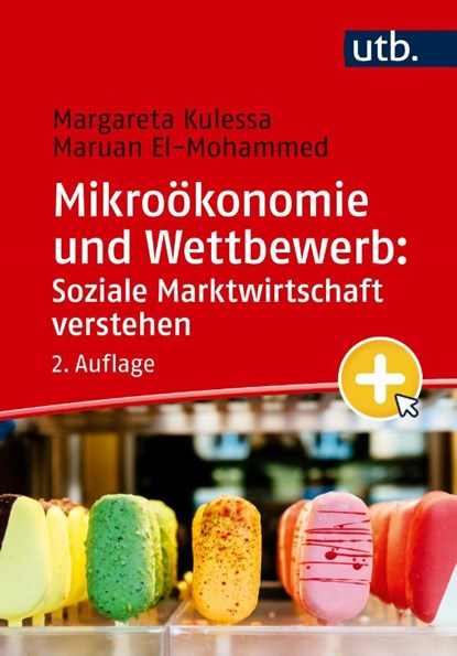 Mikroökonomie und Wettbewerb: Soziale Marktwirtschaft verstehen, Margareta Kulessa ; Maruan El-Mohammed - Paperback - 9783825263775