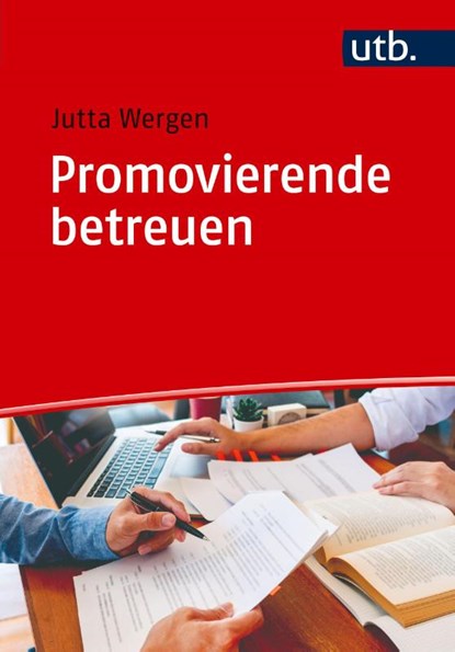 Promovierende betreuen, Jutta Wergen - Paperback - 9783825264215