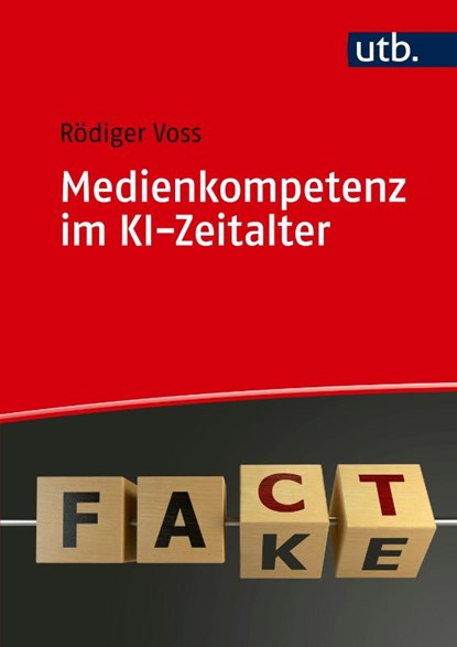 Medienkompetenz im KI-Zeitalter, Rödiger Voss - Paperback - 9783825264826