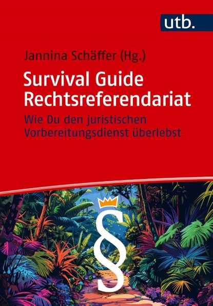 Survival Guide Rechtsreferendariat, Jannina Schäffer - Paperback - 9783825264840