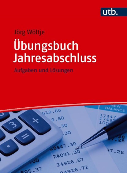 Übungsbuch Jahresabschluss, Jörg Wöltje - Paperback - 9783825265625