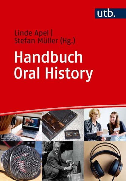 Handbuch Oral History, Stefan Müller ; Linde Apel - Paperback - 9783825265779