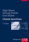 Chemie berechnen | Wawra, Edgar ; Pischek, Gertrude ; Müllner, Ernst | 