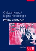 Physik verstehen | Kruisz, Christian ; Hitzenberger, Regina | 