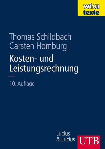 Kosten- und Leistungsrechnung, Carsten Homburg ; Thomas Schildbach - Paperback - 9783825283124
