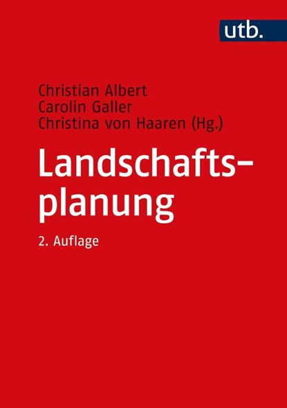 Landschaftsplanung, Christina von Haaren ; Carolin Galler ; Christian Albert - Gebonden - 9783825285791