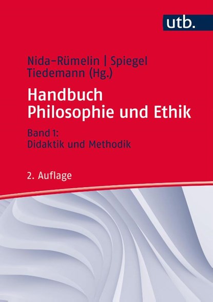 Handbuch Philosophie und Ethik 1, Julian Nida-Rümelin ; Irina Spiegel ; Markus Tiedemann - Gebonden - 9783825286903