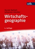 Wirtschaftsgeographie | Bathelt, Harald ; Glückler, Johannes | 